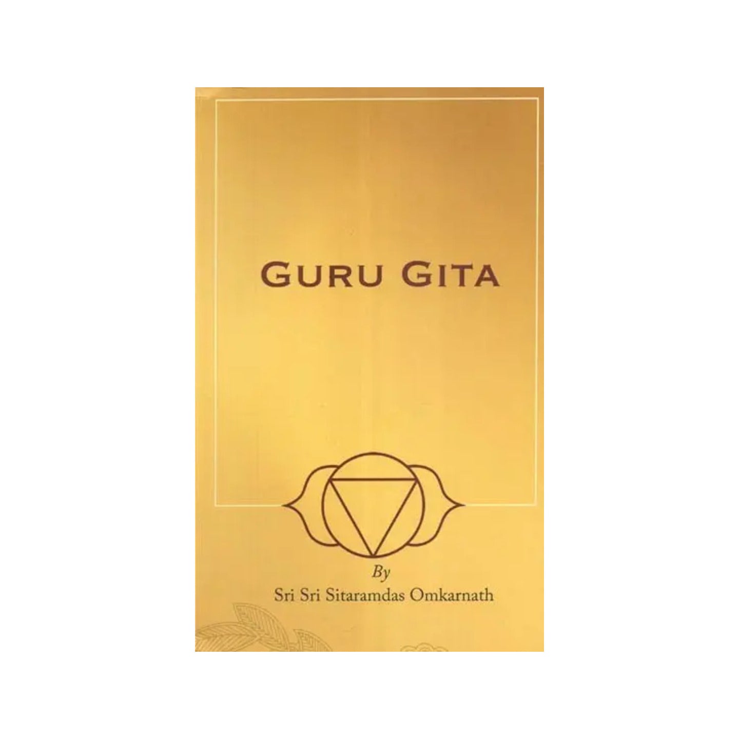 Guru Gita With Transliteration And Translation - Totally Indian