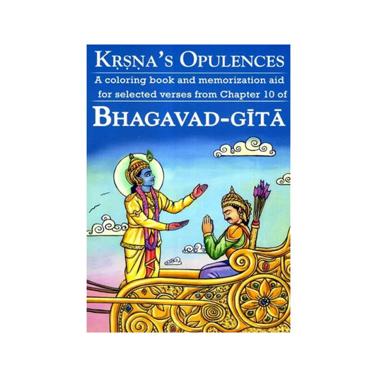 Krsna's Opulences- A Coloring Book On The 10th Chapter Of Bhagavad Gita - Totally Indian