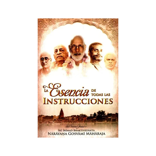 La Esencia De Todas Las Instrucciones - The Essence Of All Advice (Spanish) - Totally Indian