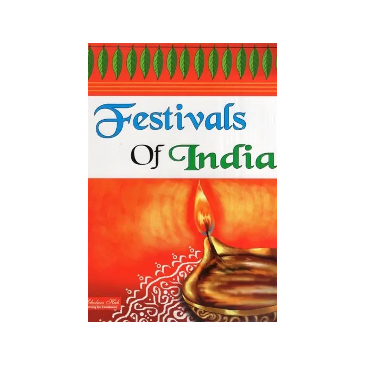 Festivals Of India - Totally Indian