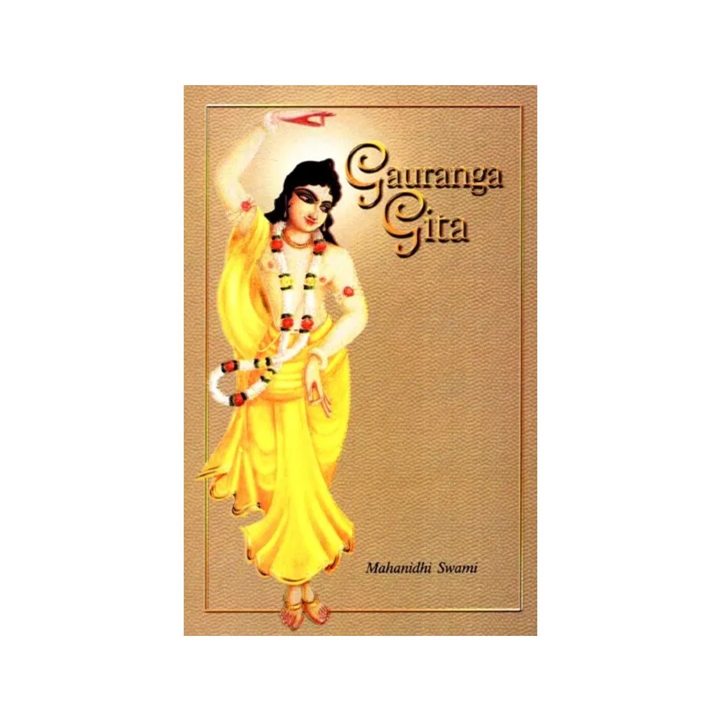 Gauranga Gita - Totally Indian