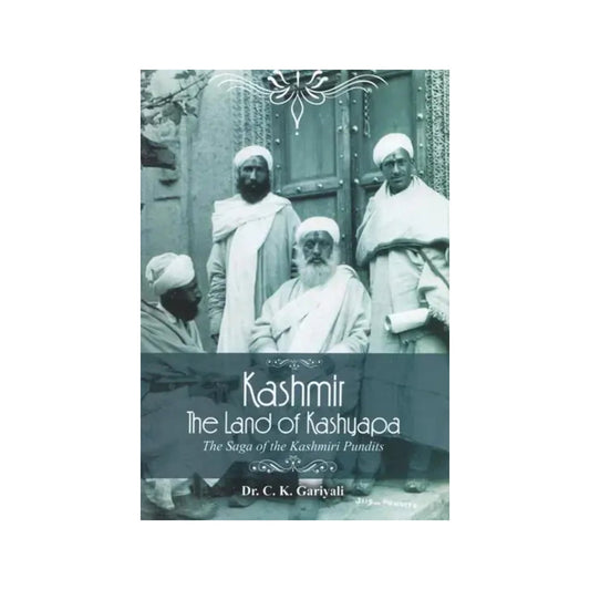 Kashmir- The Land Of Kashyapa (The Saga Of The Kashmiri Pundits) - Totally Indian