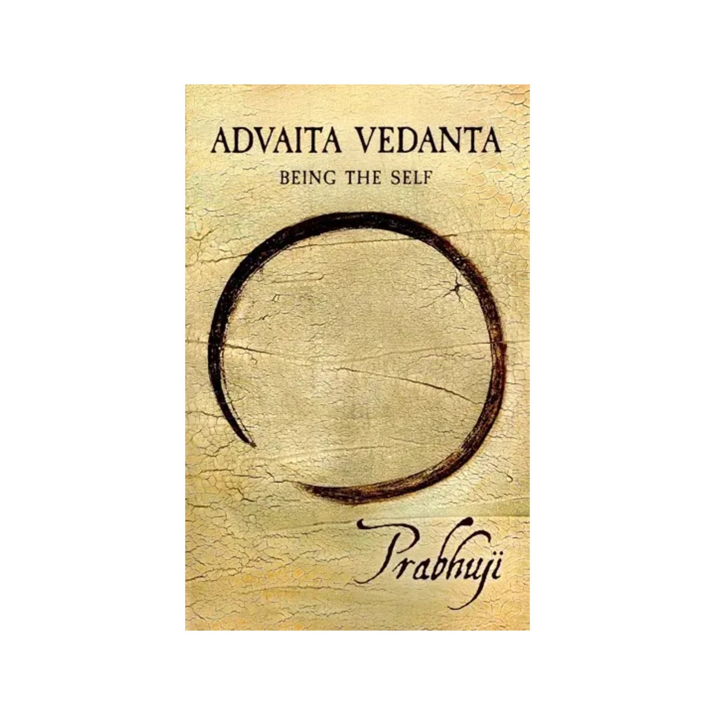 Advaita Vedanta - Being The Self - Totally Indian