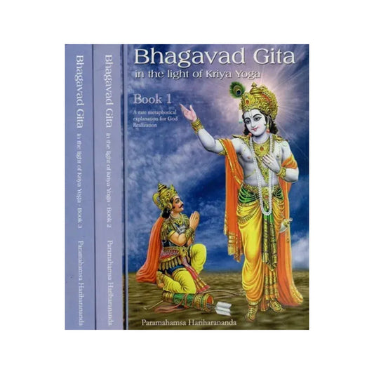 Bhagavad Gita In The Light Of Kriya Yoga- A Rare Metaphorical Explanation For God Realization In Set Of 3 Volumes - Totally Indian