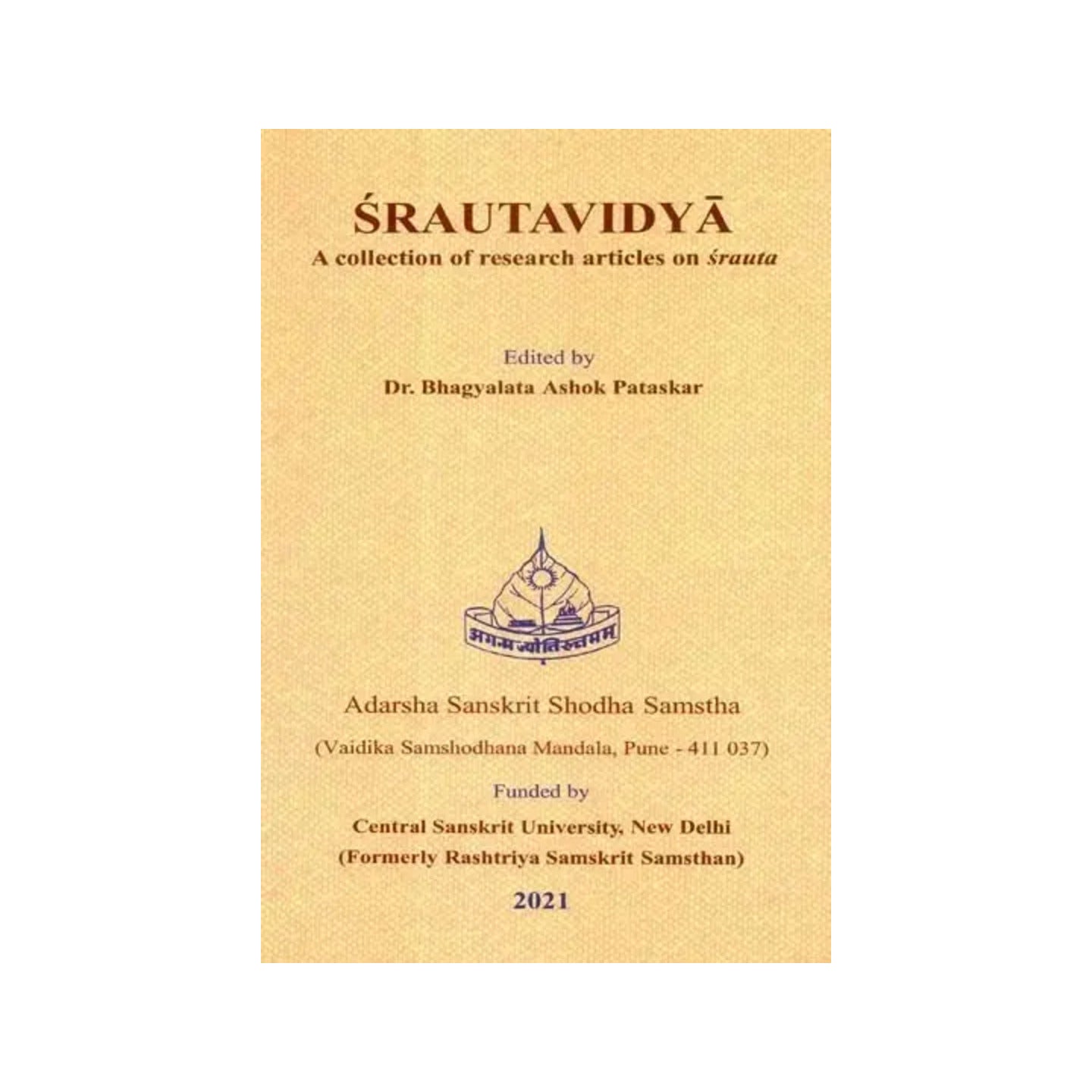 Srautavidya - A Collection Of Research Articles On Srauta - Totally Indian