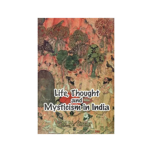 Life, Thought And Mysticism In India (An Old And Rare Book) - Totally Indian