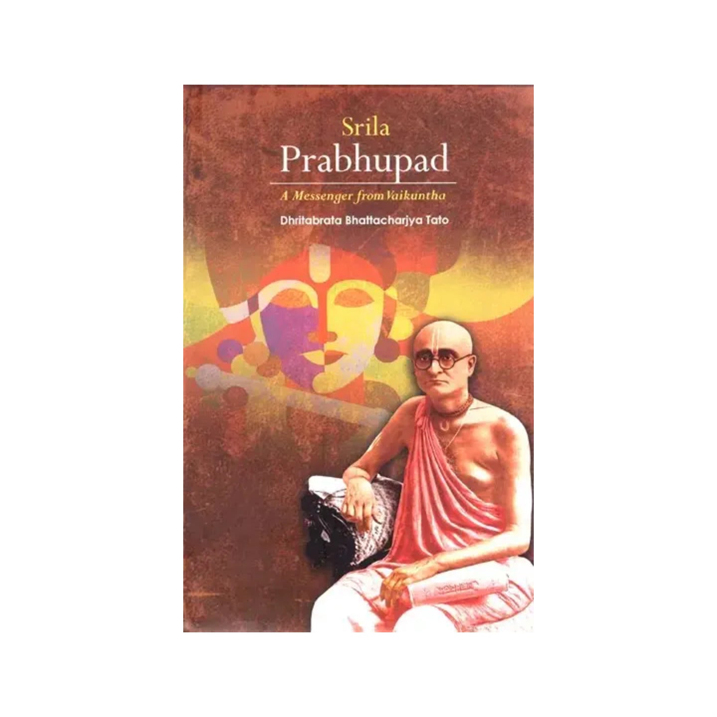 Srila Prabhupada - A Messenger From Vaikuntha - Totally Indian