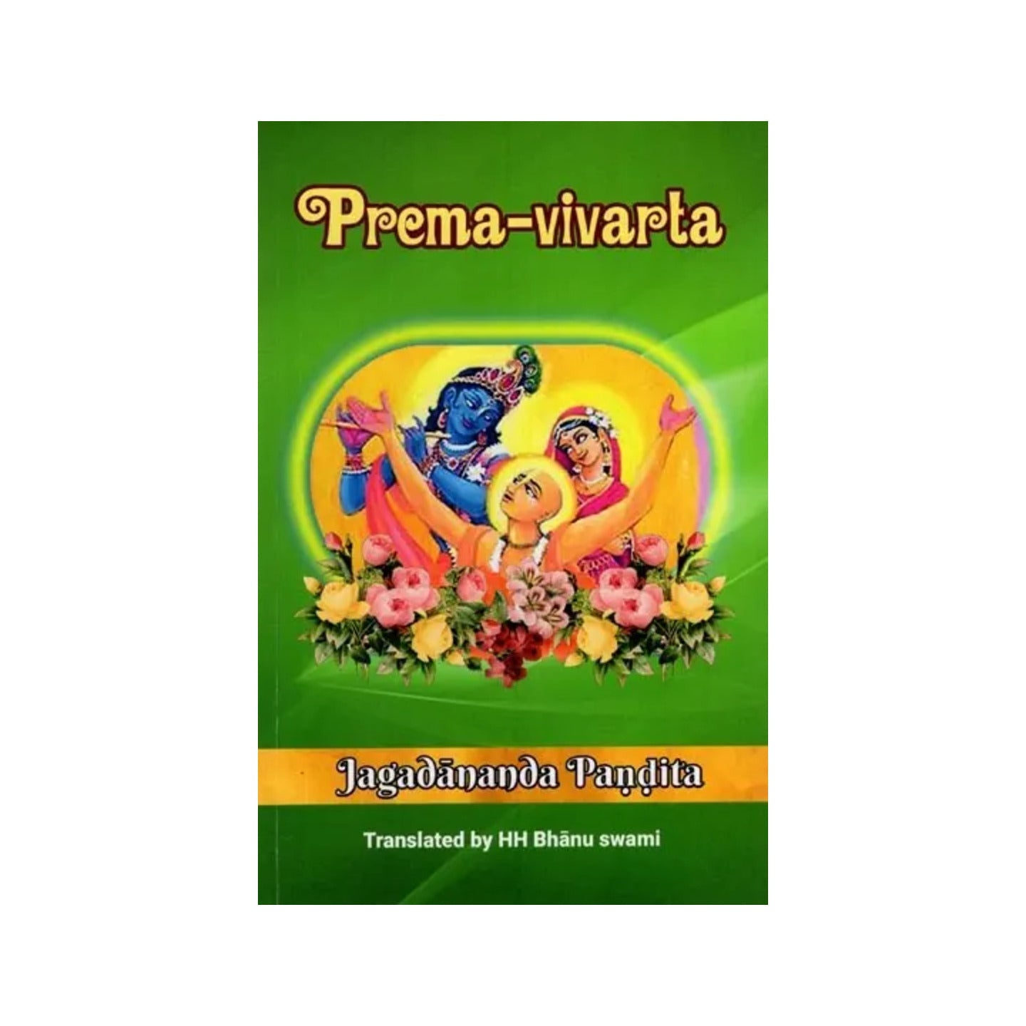 Prema - Vivarta By Jagadananda Pandita - Totally Indian