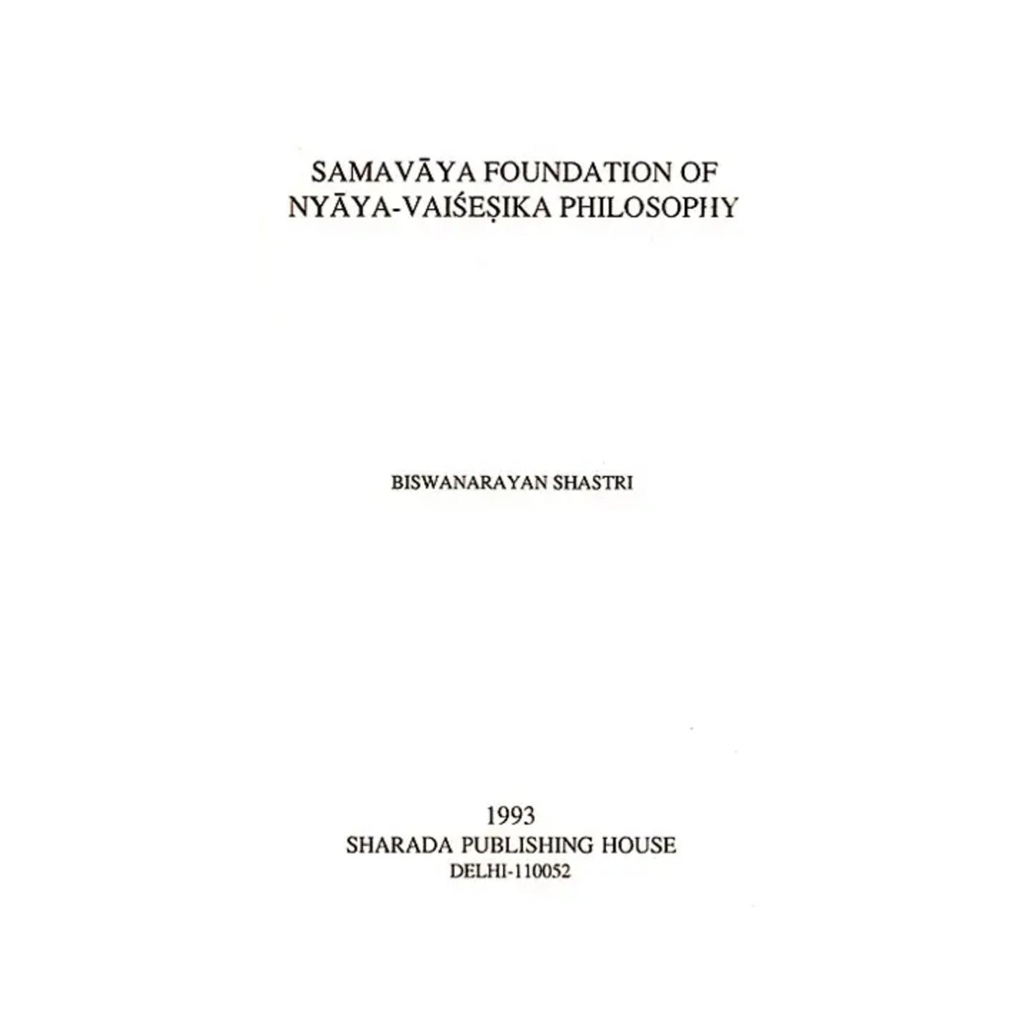 Samavaya Foundation Of Nyaya-vaisesika Philosophy - Totally Indian