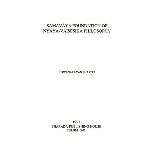 Samavaya Foundation Of Nyaya-vaisesika Philosophy - Totally Indian