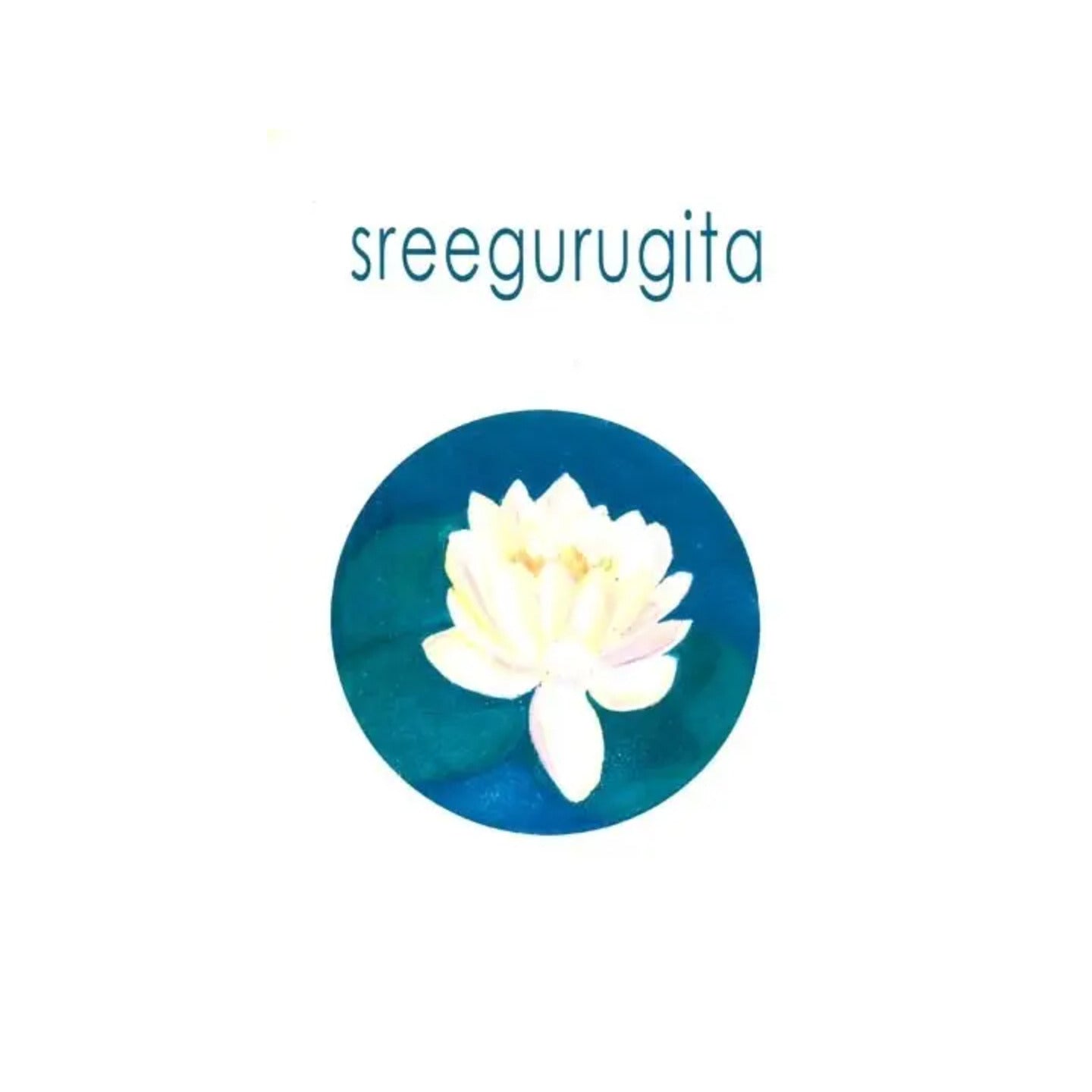 Sreegurugita (The Guru Gita) - Totally Indian