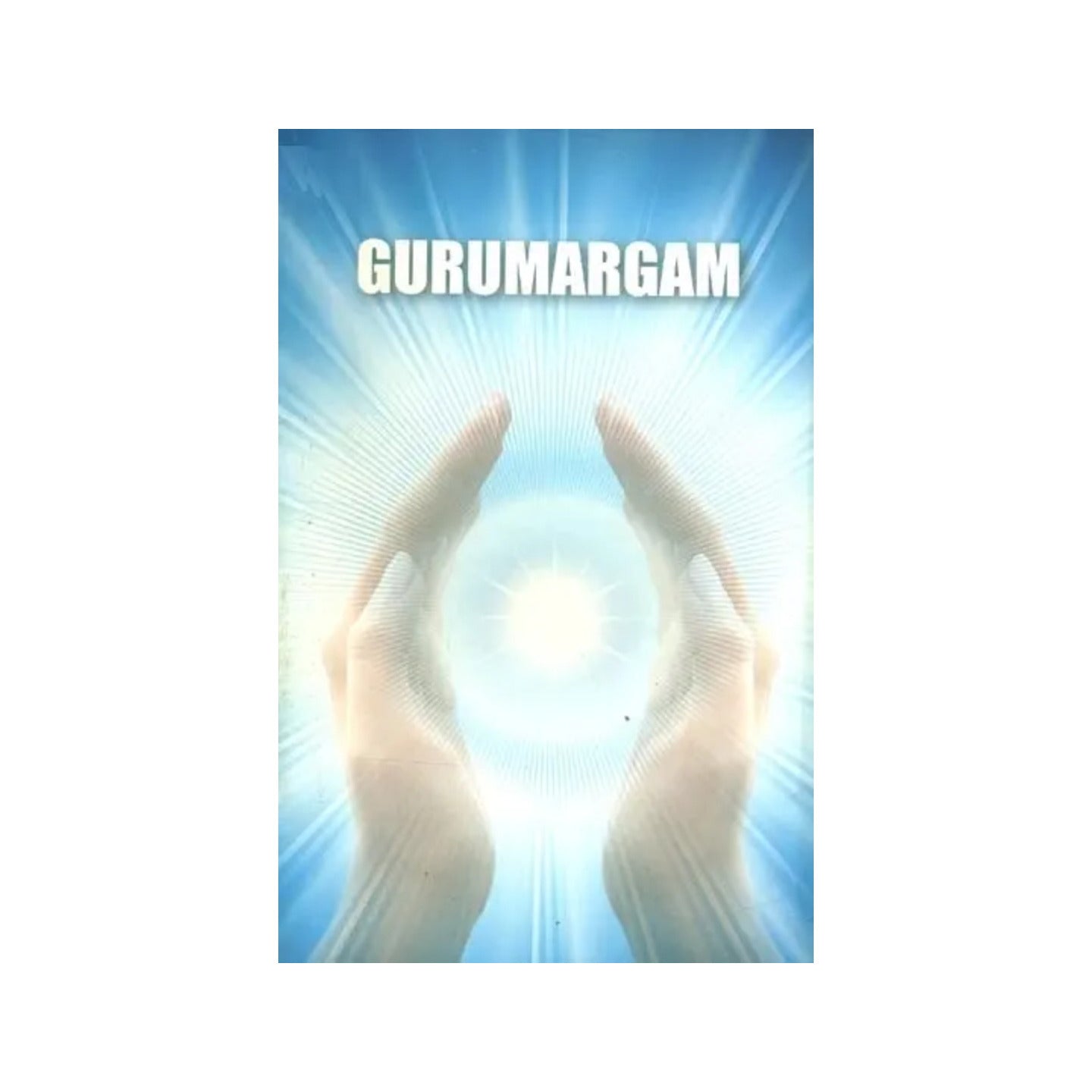 Gurumargam - Totally Indian