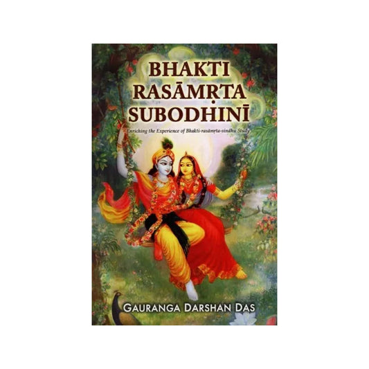 Bhakti Rasamrta Subodhini (Enriching The Experience Of Bhakti - Rasamrta - Sindhu Study) - Totally Indian