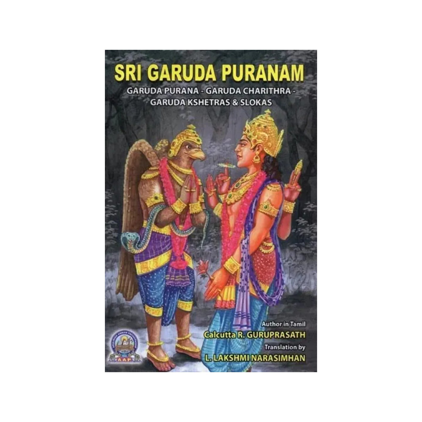 Sri Garuda Puranam : Garuda Purana - Garuda Charithra - Garuda Kshetras & Slokas - Totally Indian