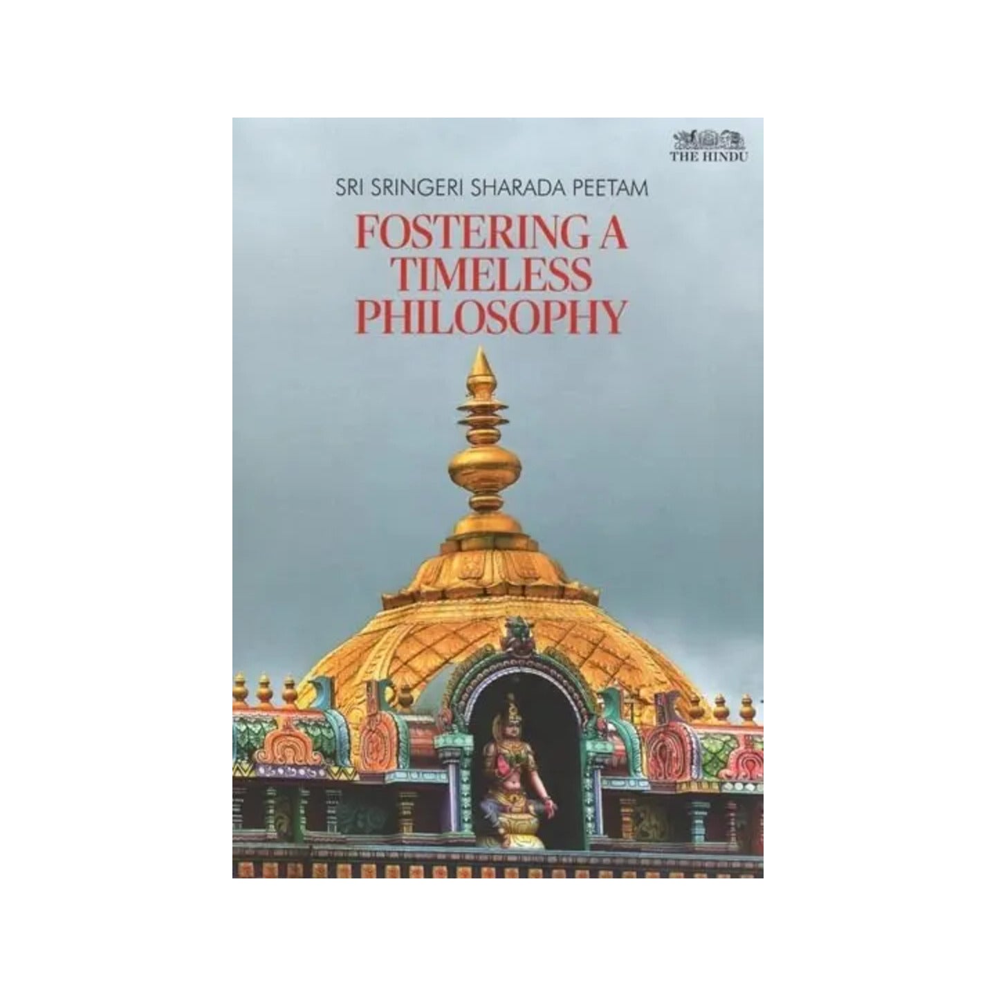 Sri Sringeri Sharada Peetam: Fostering A Timeless Philosophy - Totally Indian