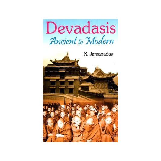 Devadasis - Ancient To Modern - Totally Indian