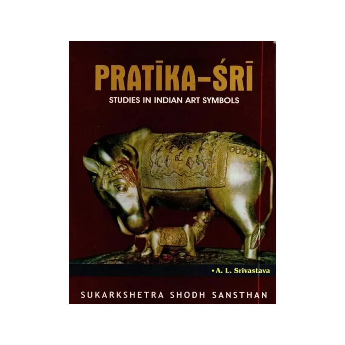 Pratika- Sri: Studies In Indian Art Symbols - Totally Indian