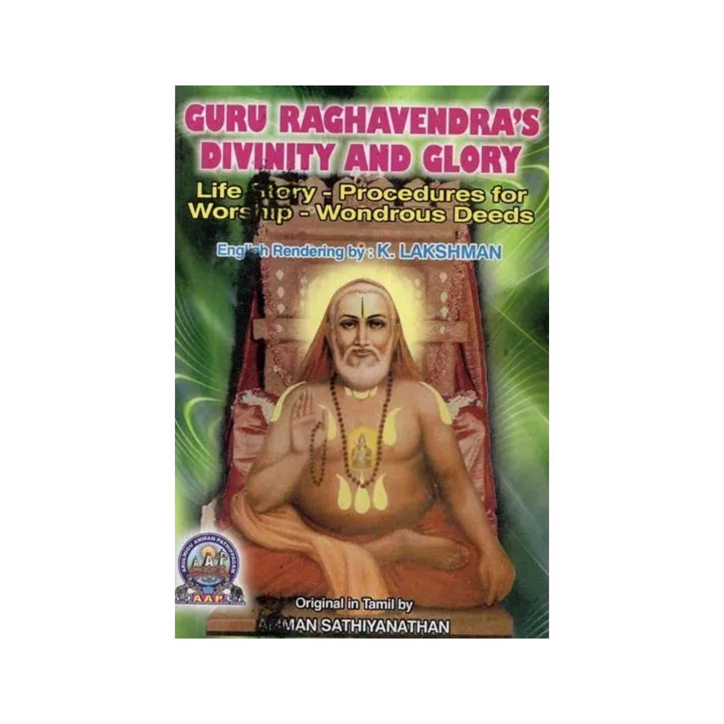 Guru Raghavendra's Divinity And Glory - Totally Indian