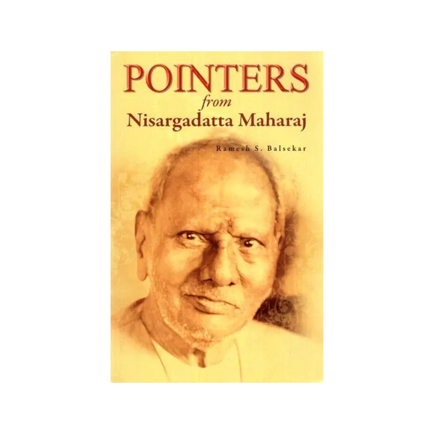 Pointers From Nisargadatta Maharaj - Totally Indian