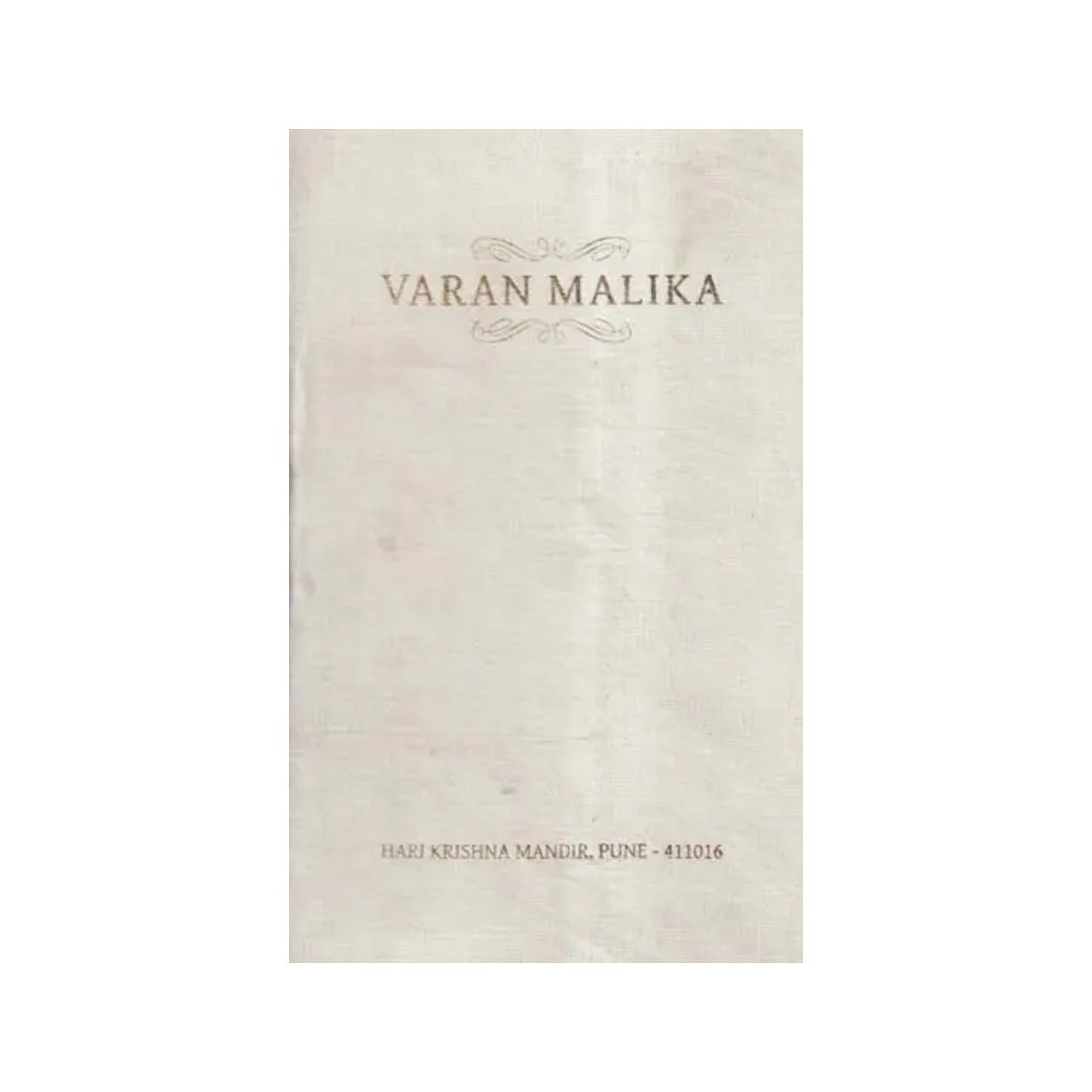 Varan Malika (A Garland Of Homage) - Totally Indian