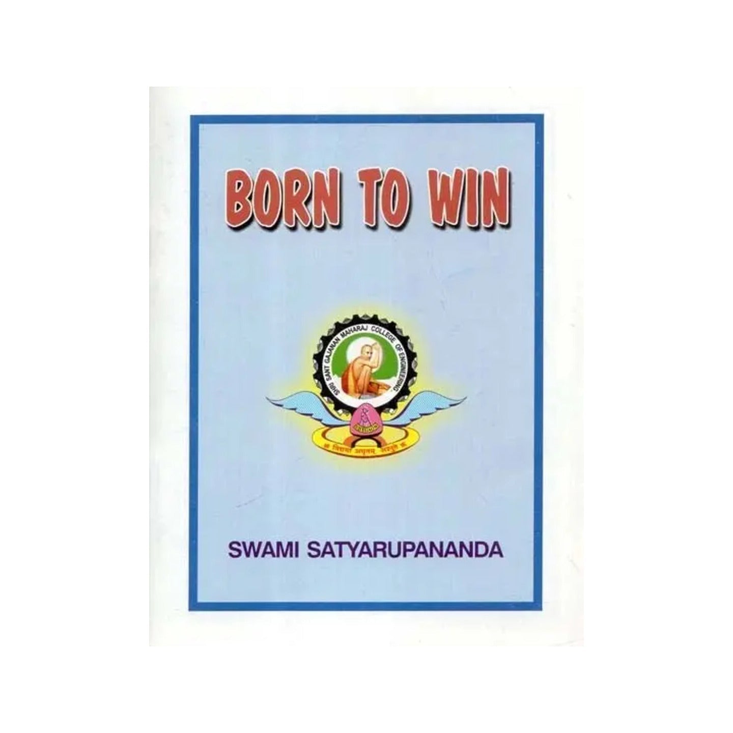 Born To Win - Totally Indian