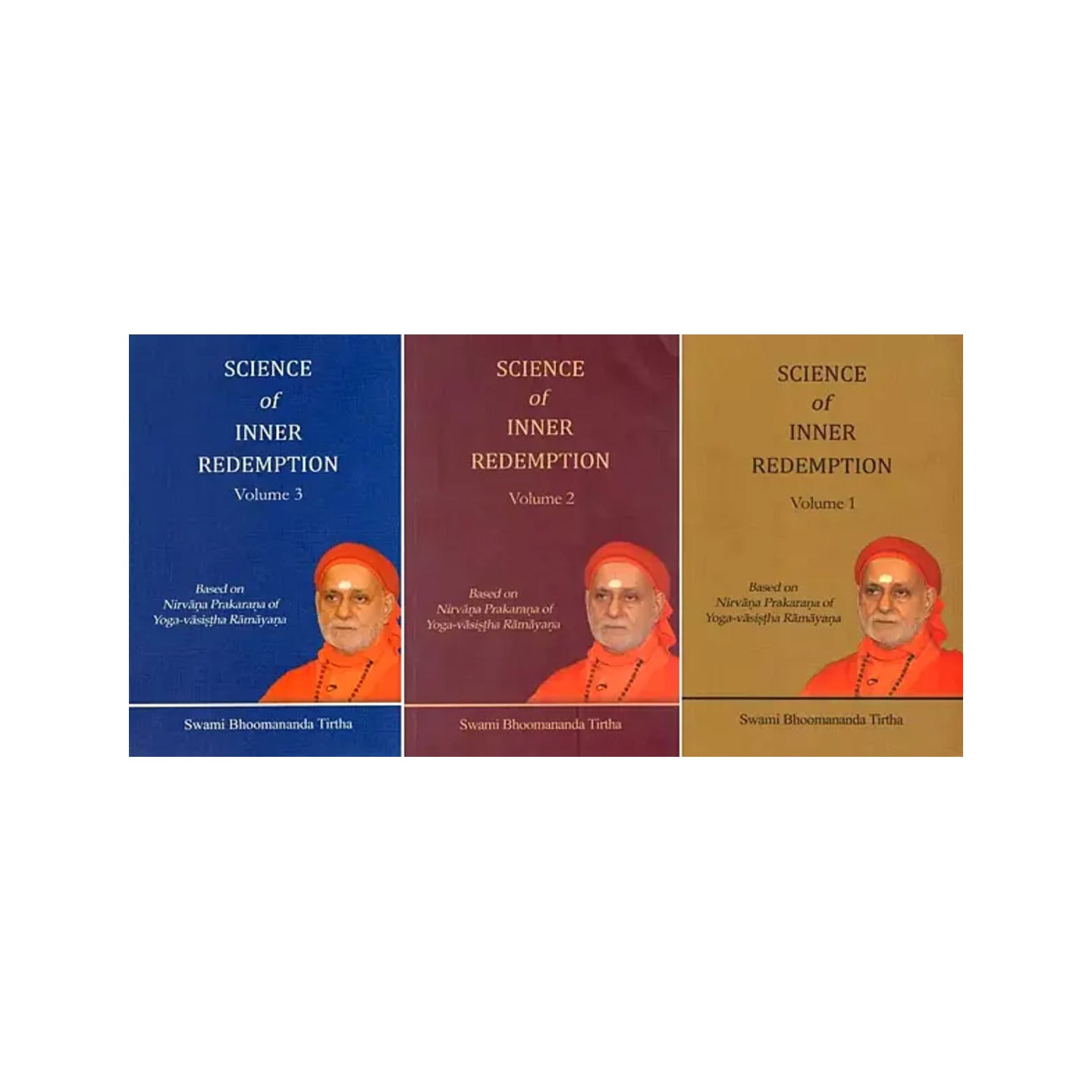 Science Of Inner Redemption: Based On Nirvana Prakarana Of Yoga-vasistha Ramayana (Set Of 3 Volumes) - Totally Indian