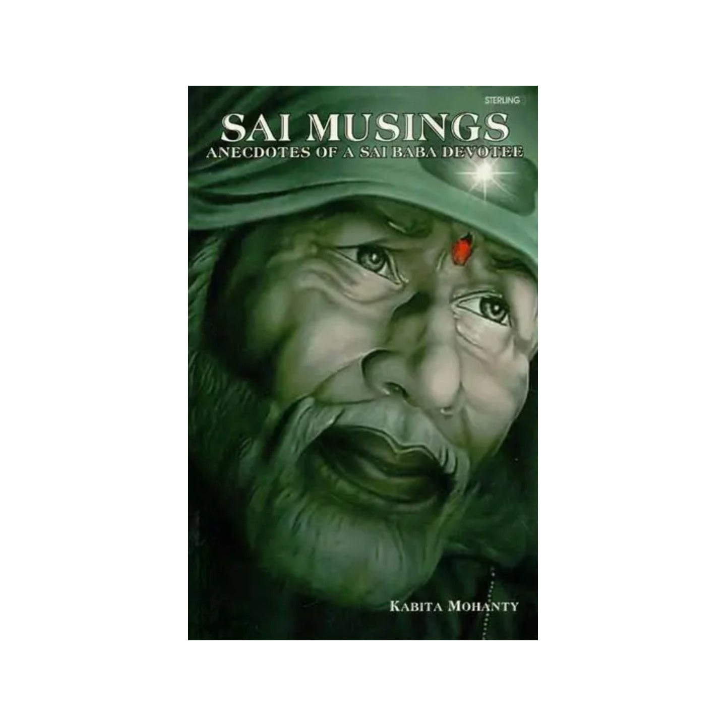 Sai Musings (Anecdotes Of A Sai Baba Devotee) - Totally Indian