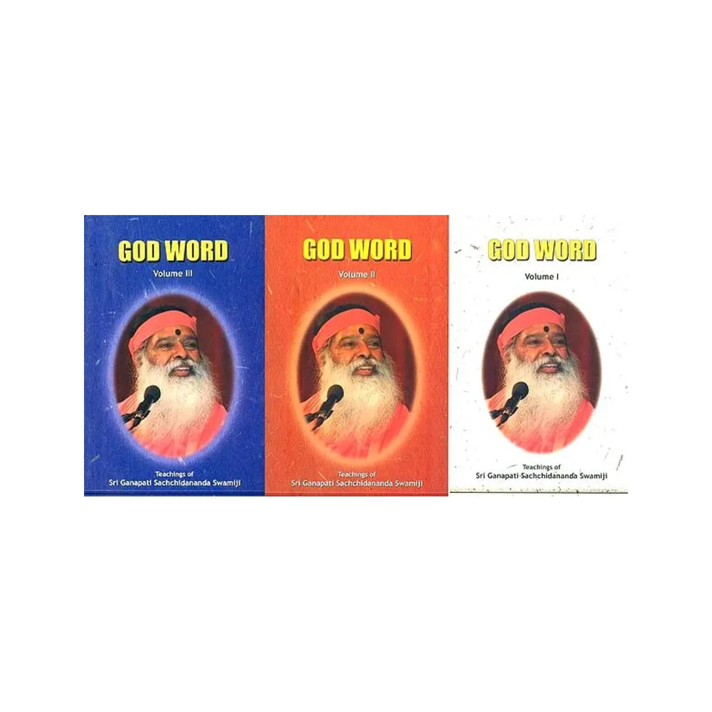 God Word- Teachings Of Sri Ganapati Sachchidananda Swamiji (Set Of 3 Volumes) - Totally Indian