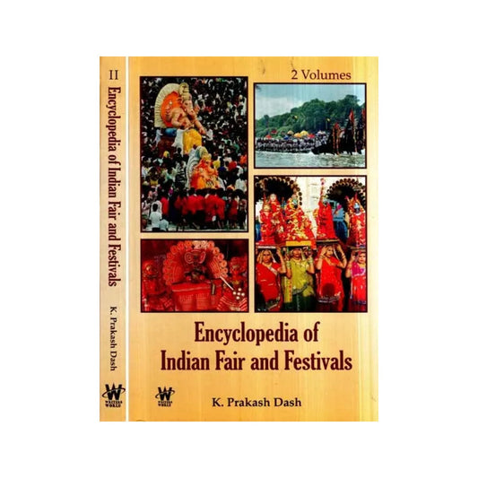 Encyclopedia Of Indian Fair And Festivals (Set Of Two Volumes) - Totally Indian