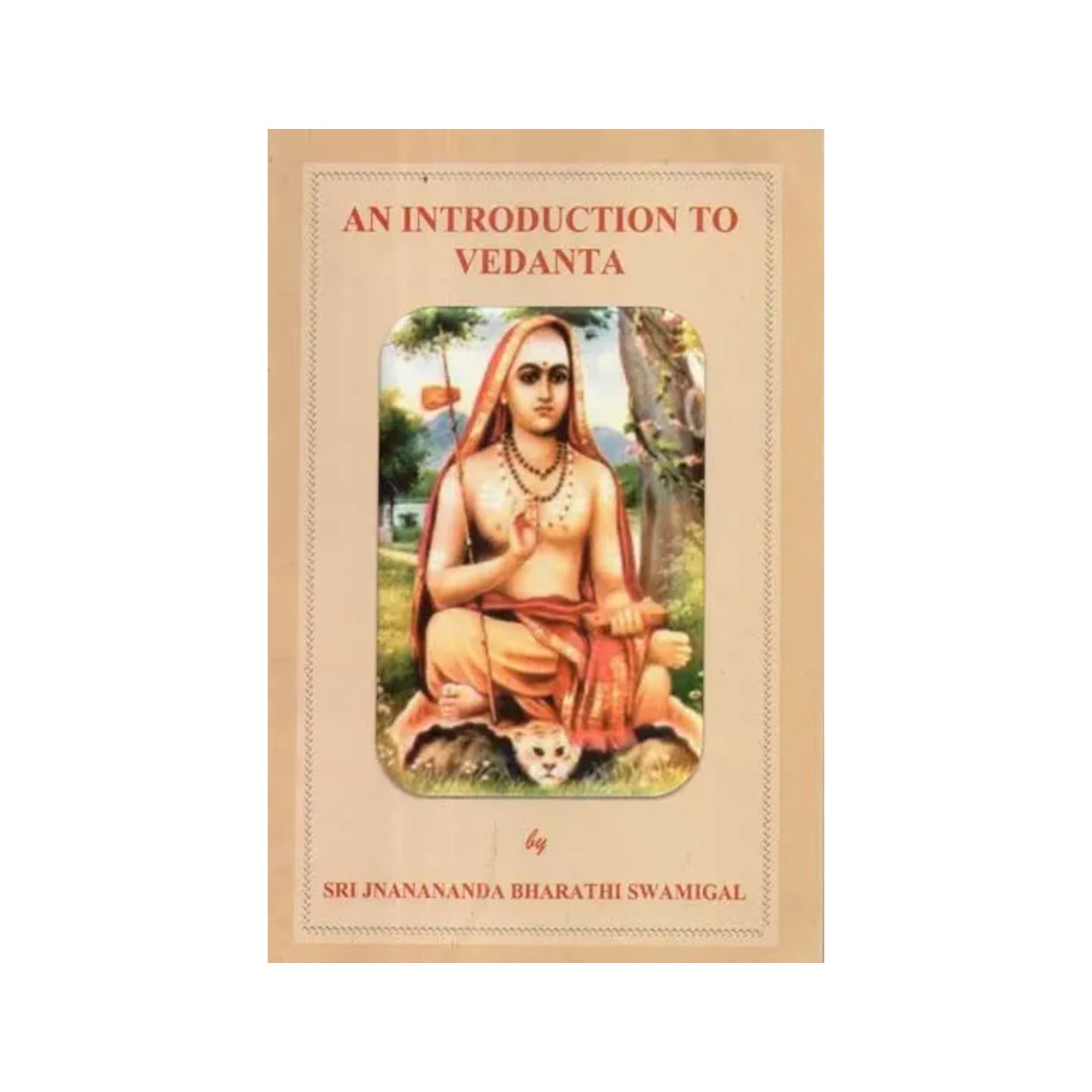 An Introduction To The Vedanta - Totally Indian