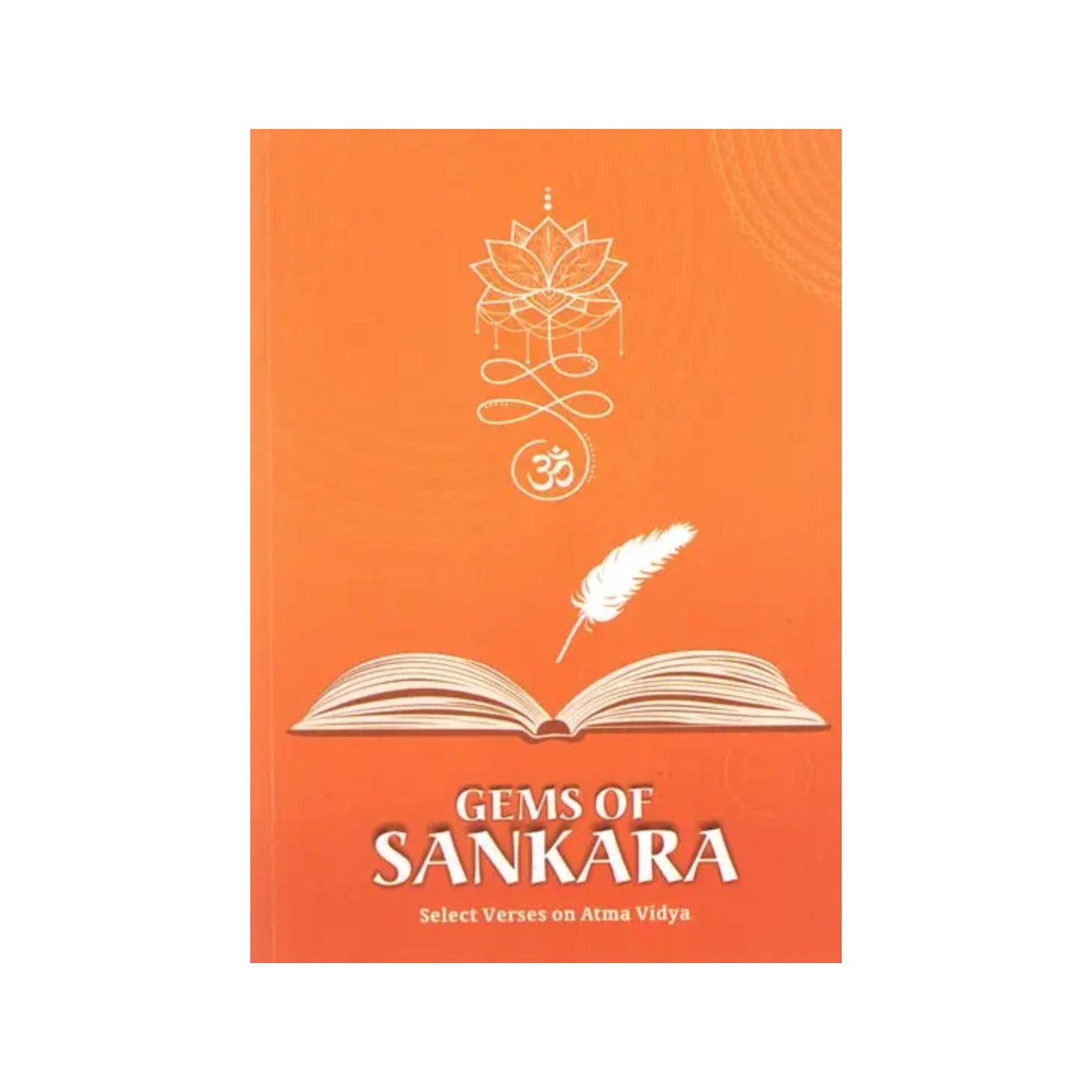 Gems Of Sankara- Select Verses On Atma Vidya - Totally Indian