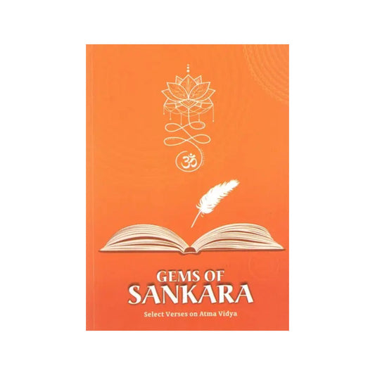 Gems Of Sankara- Select Verses On Atma Vidya - Totally Indian