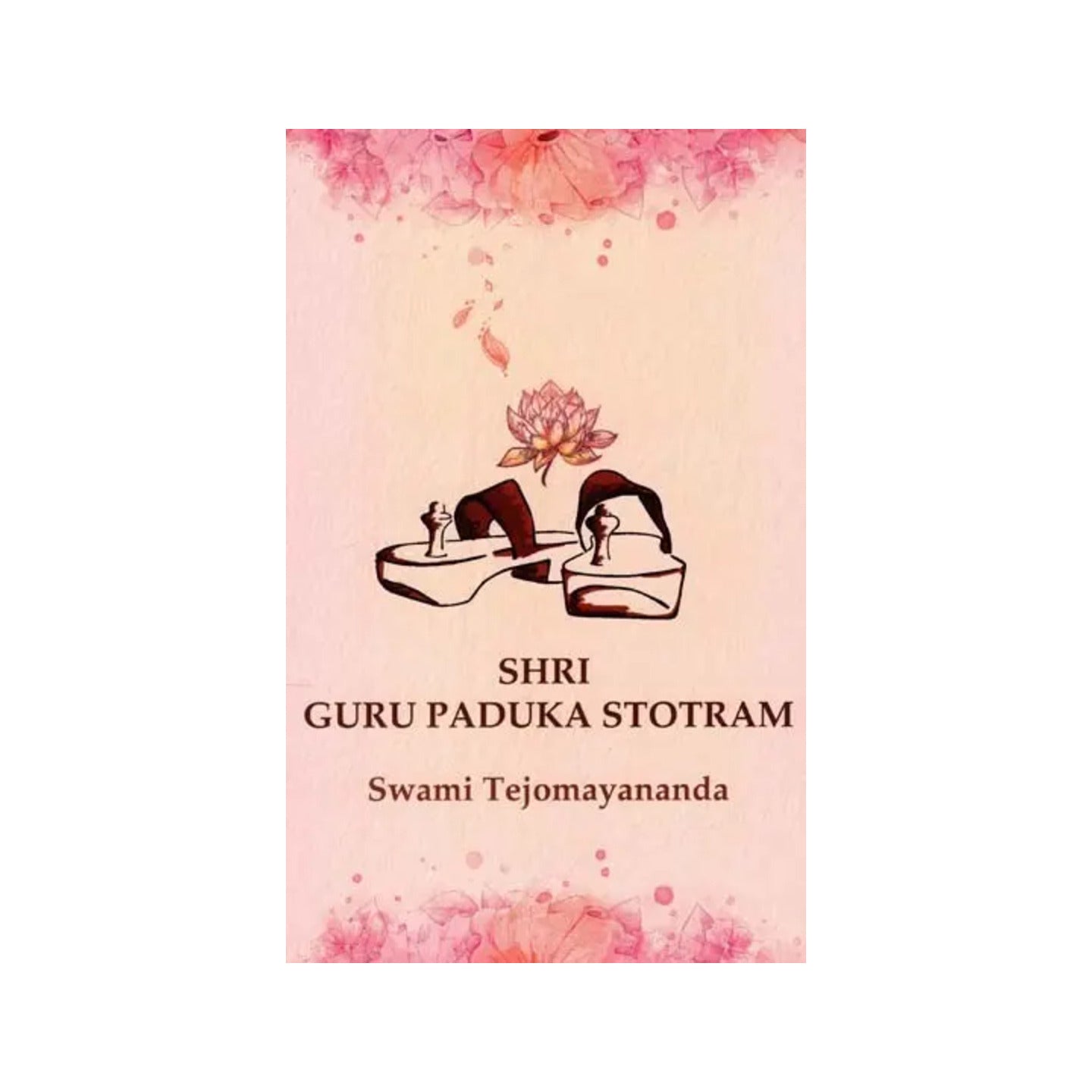 Shri Guru Paduka Stotram - Totally Indian