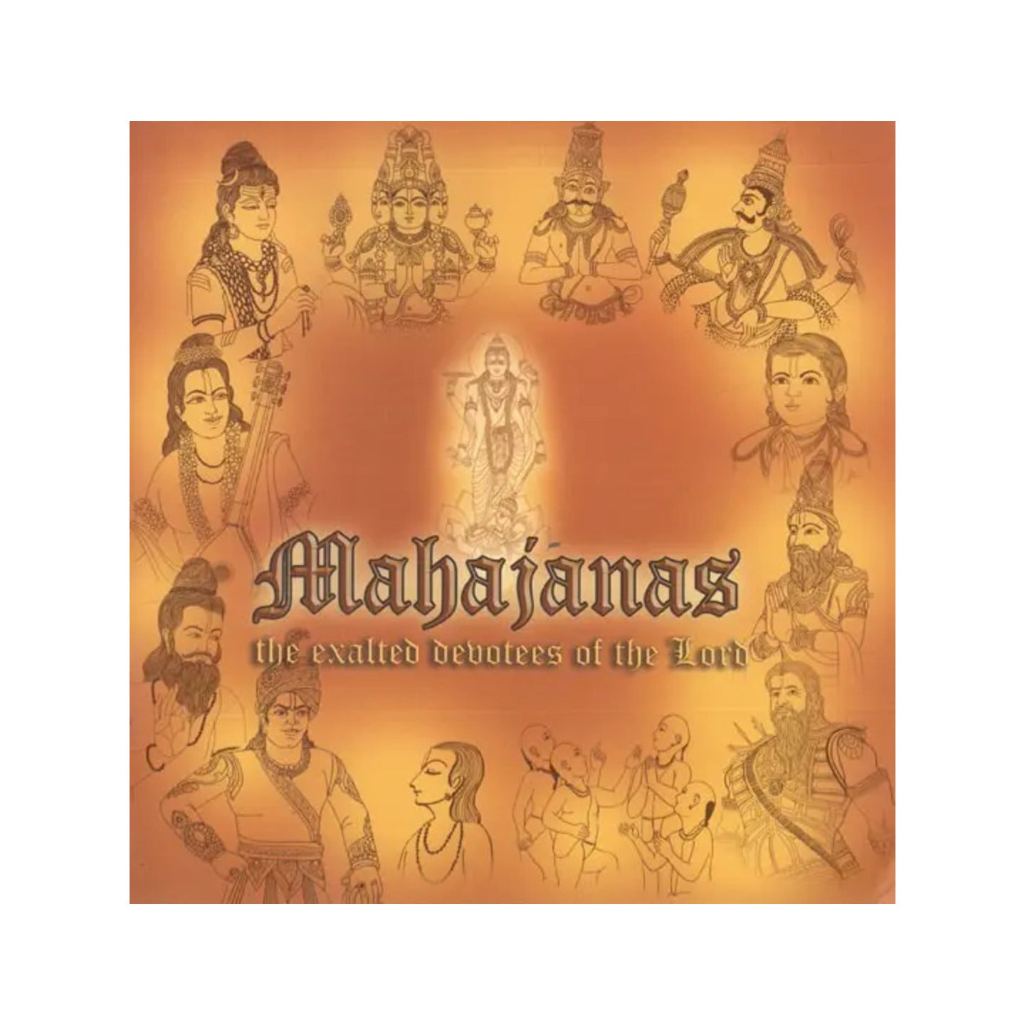 Mahajanas- The Exalted Devotees Of The Lord (Inspiring Information From Srimad- Bhagavatam) - Totally Indian