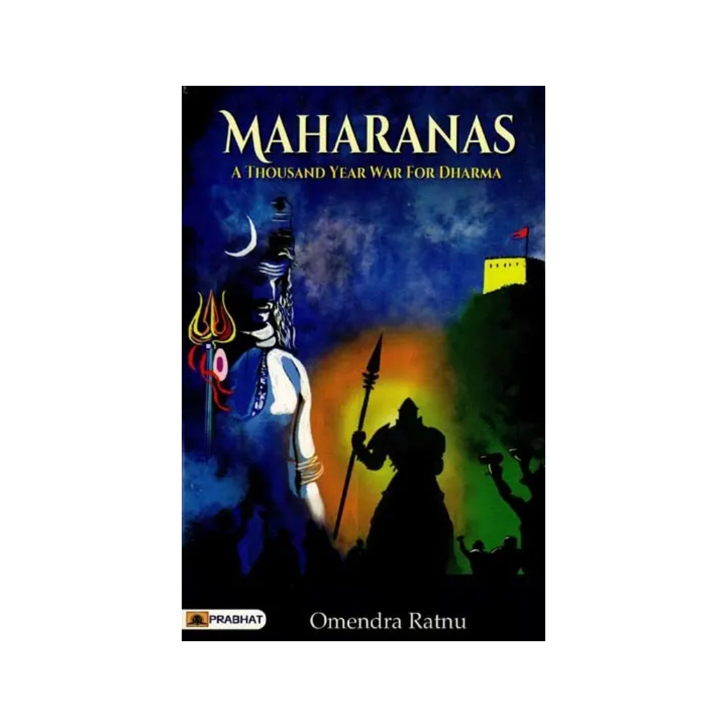 Maharanas: A Thousand Year War For Dharma - Totally Indian