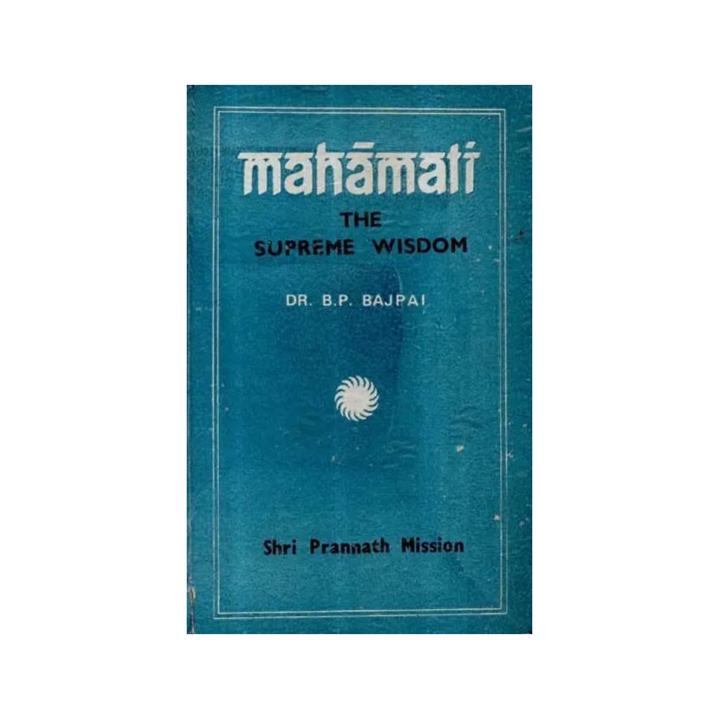 Mahamati- The Supreme Wisdom (An Old And Rare Book) - Totally Indian