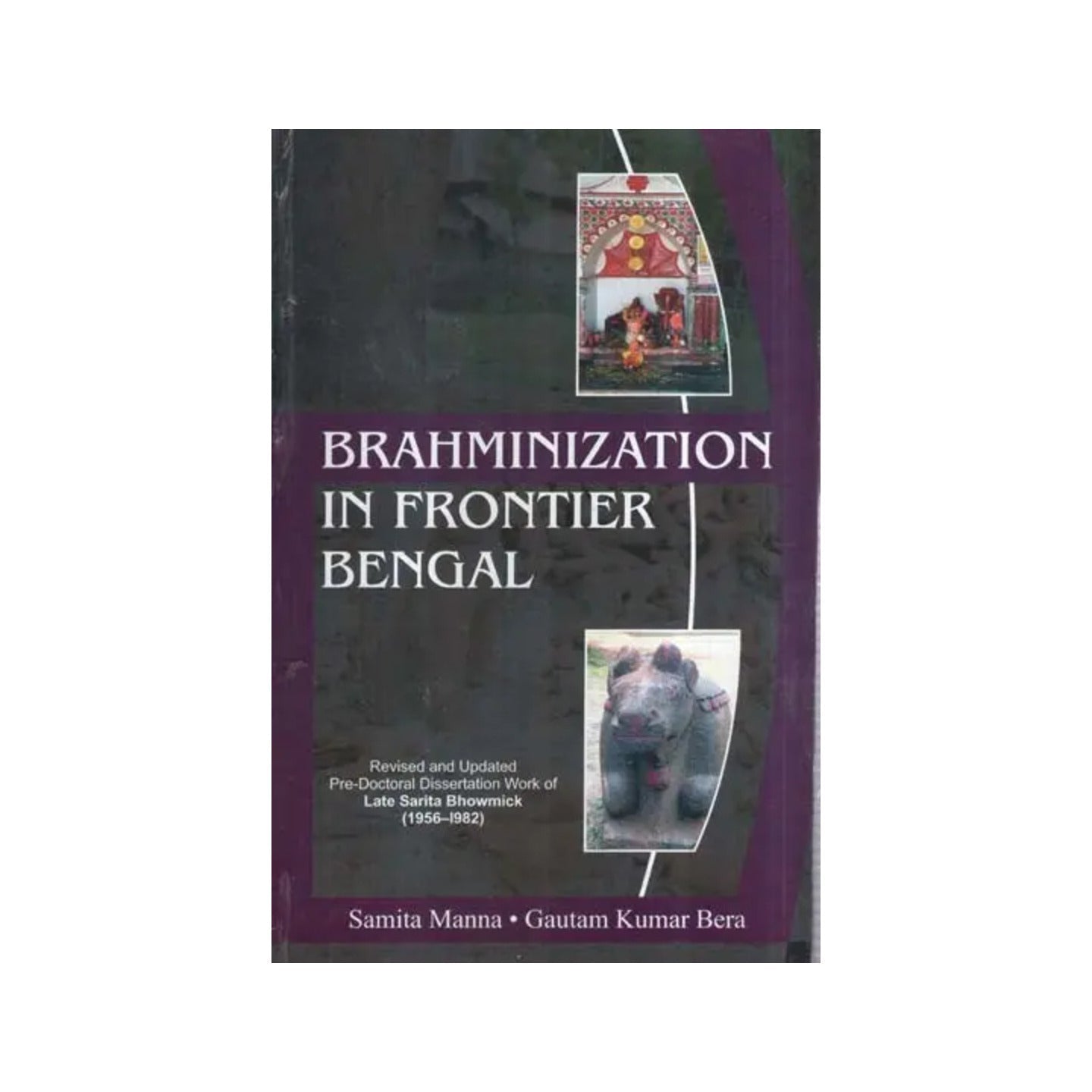 Brahminization In Frontier Bengal - Totally Indian