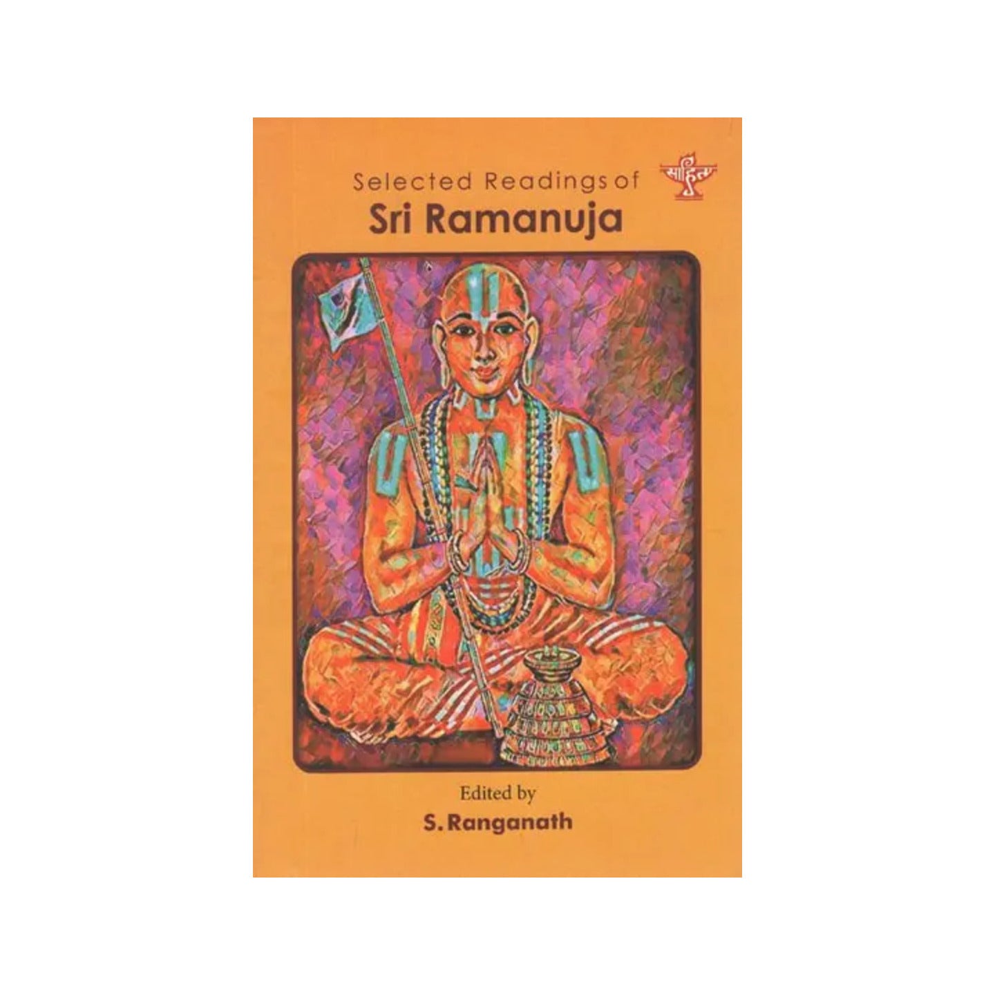 Selected Readings Of Ramanuja - Totally Indian