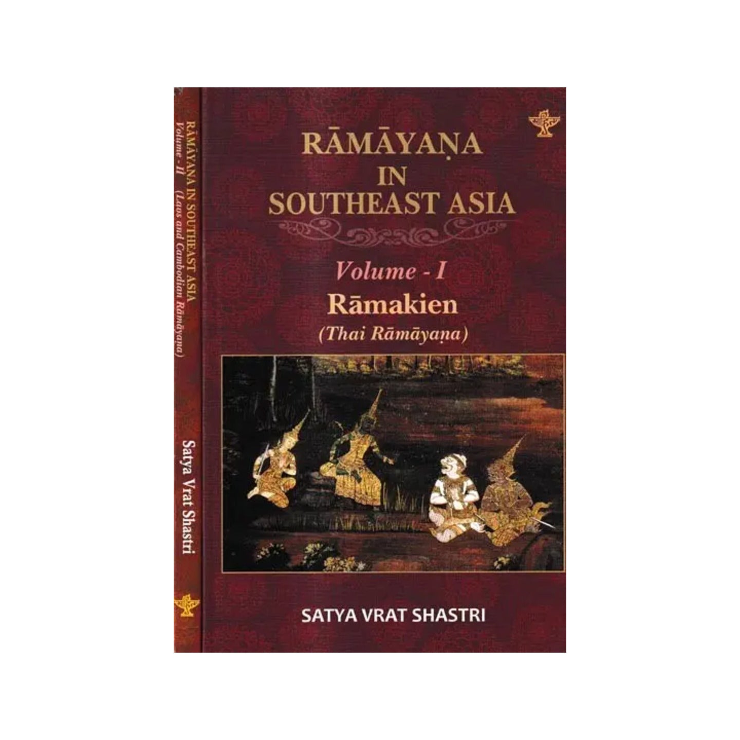 Ramayana In Southeast Asia In Set Of 2 Volumes (Ramakien Thai Ramayana-laos And Cambodian Ramayana) - Totally Indian