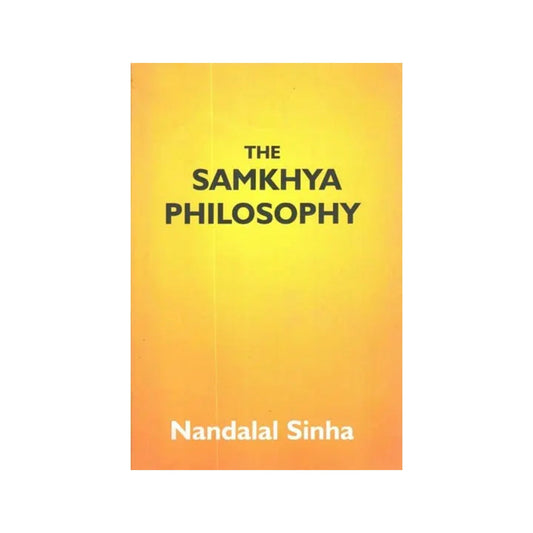 The Samkhya Philosophy - Totally Indian