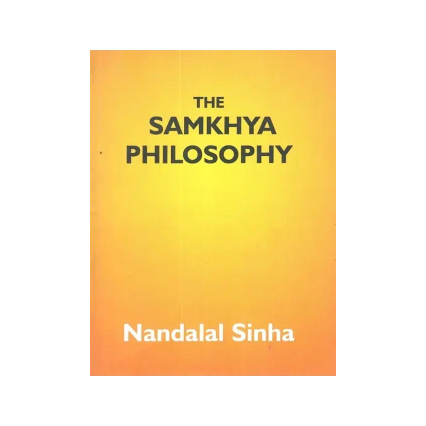 The Samkhya Philosophy - Totally Indian