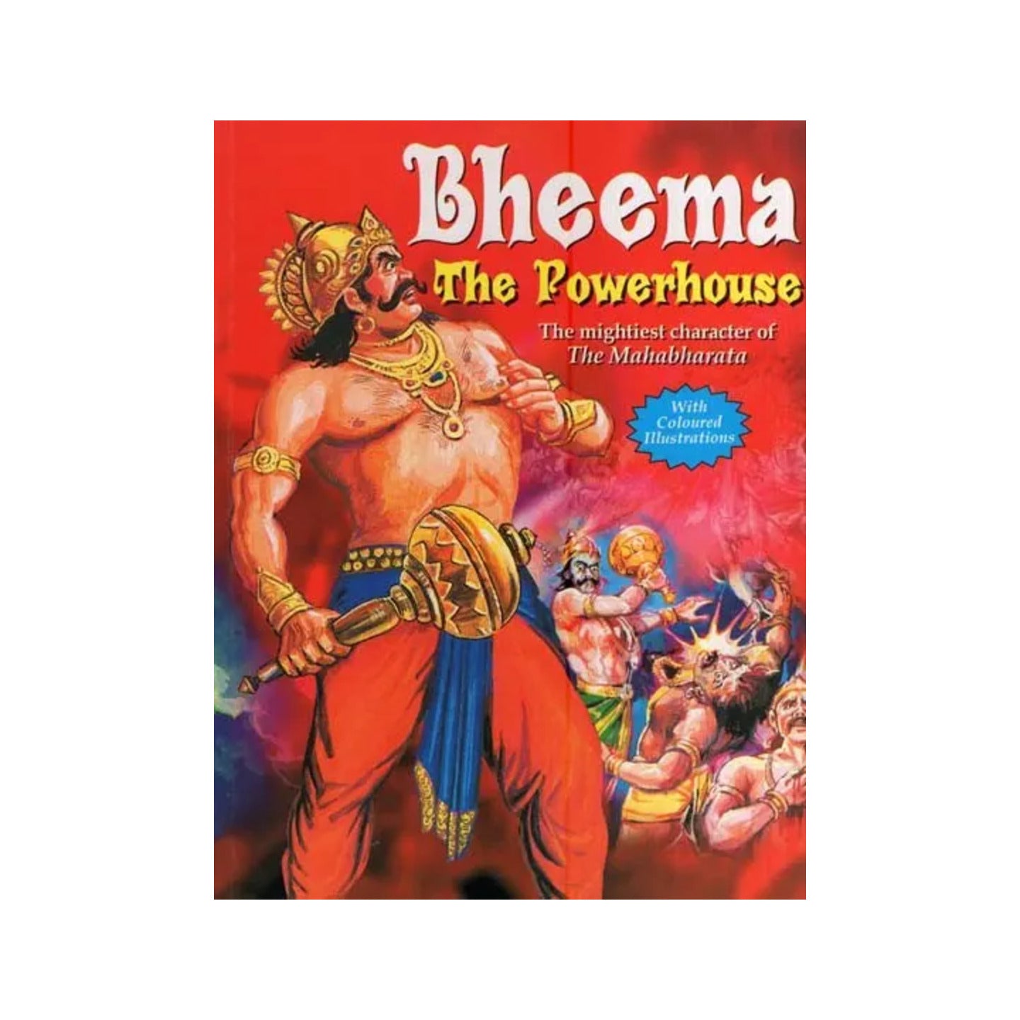 Bheema The Powerhouse-the Mightiest Character Of The Mahabharata - Totally Indian