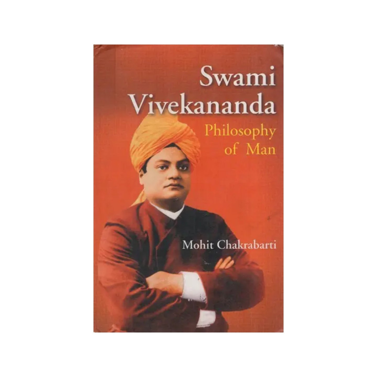 Swami Vivekananda: Philosophy Of Man - Totally Indian