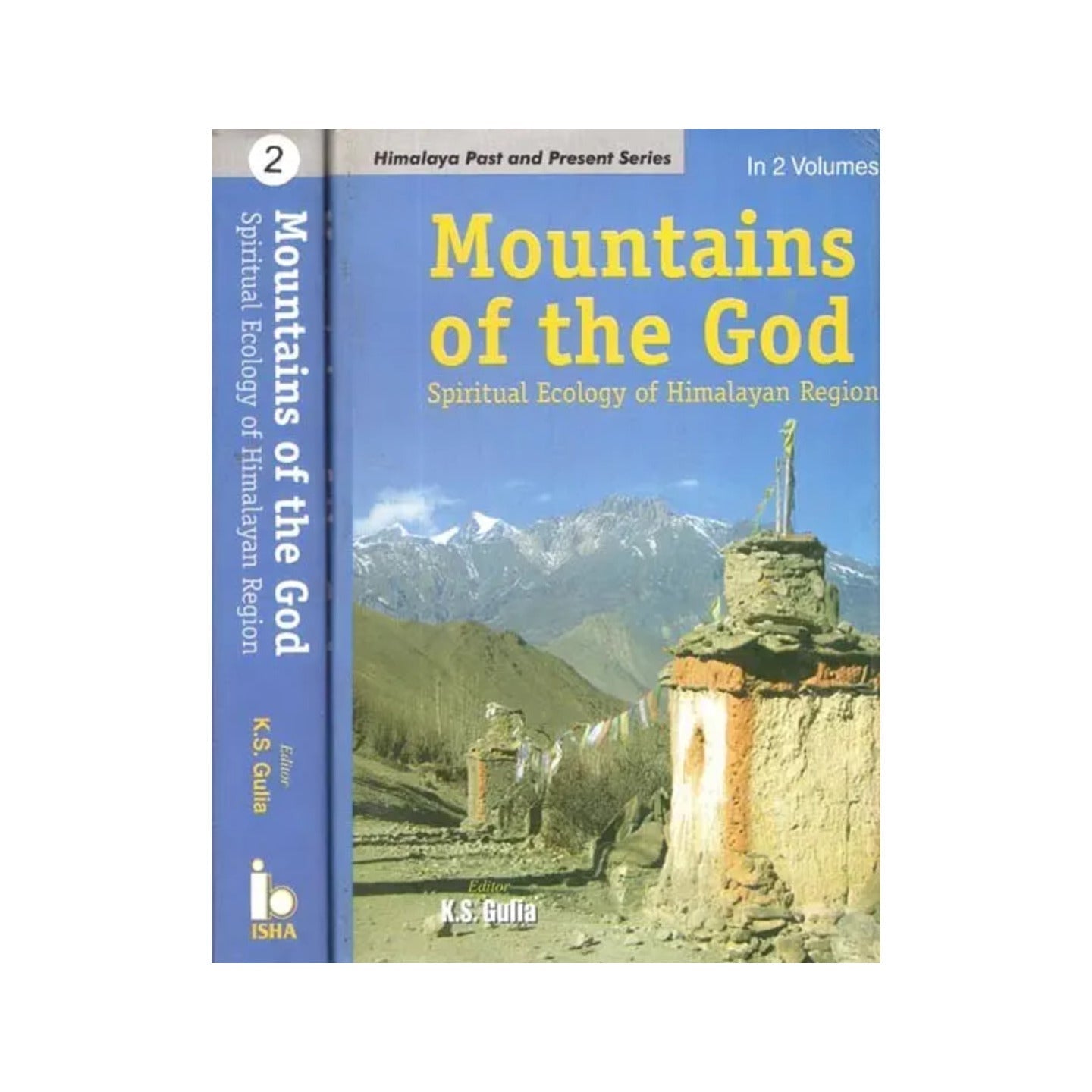 Mountains Of The God (Spiritual Ecology Of Himalayan Region) - Totally Indian