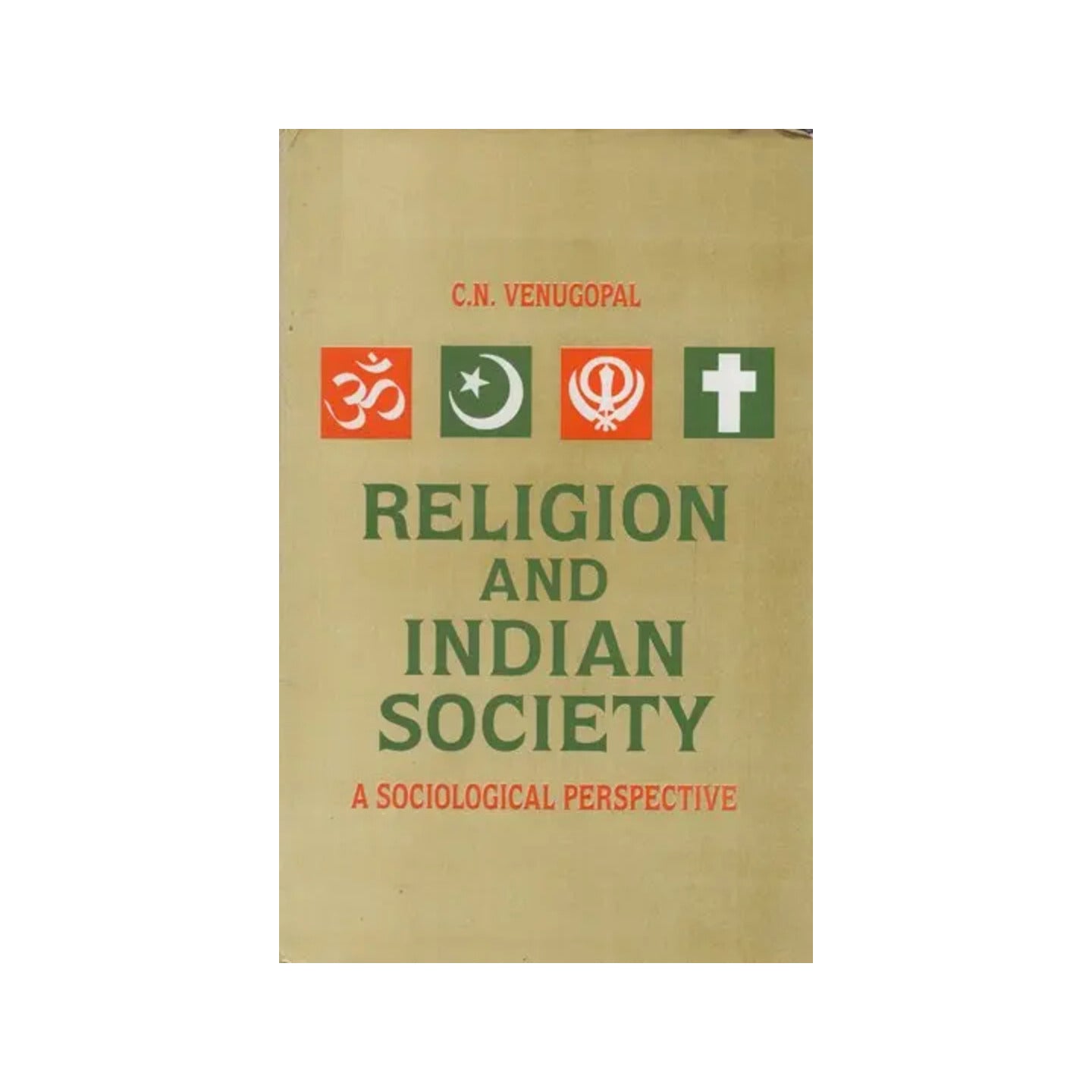 Religion And Indian Society: A Sociological Perspective (An Old And Rare Book) - Totally Indian