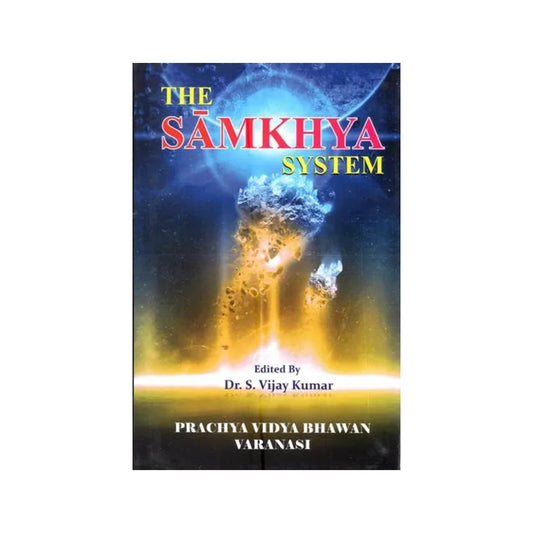 The Samkhya System - Totally Indian