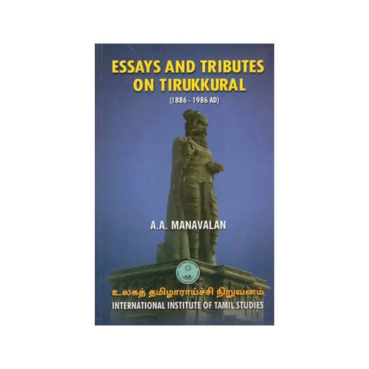 Essays And Tributes On Tirukkural (1886- 1986 Ad) - Totally Indian