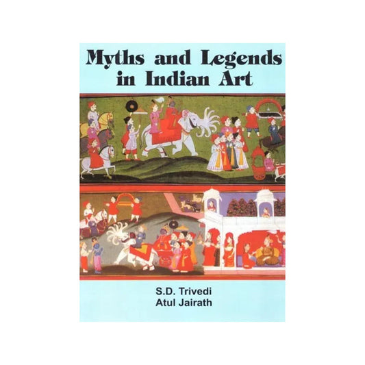 Myths And Legends In Indian Art - Totally Indian