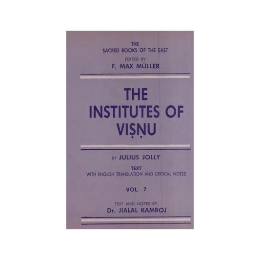 The Institutes Of Vishnu-visnu-smrti (An Old And Rare Book-volume-vii) - Totally Indian