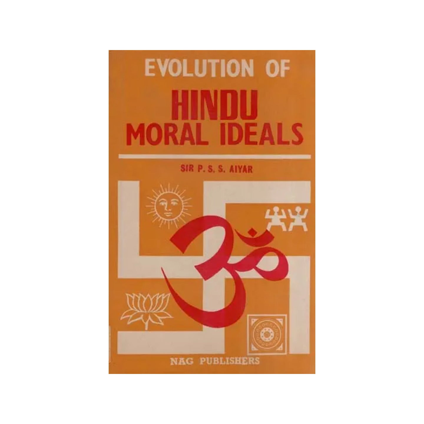 Evolution Of Hindu Moral Ideals (An Old And Rare Book) - Totally Indian